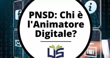 Chi è l'animatore digitale, previsto dal Piano Nazionale Scuola Digitale