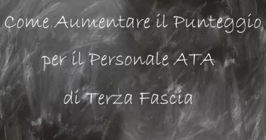 Come aumentare il punteggio per il personale ATA nelle graduatorie di III fascia