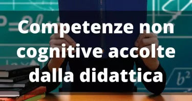 Competenze non cognitive accolte dalla didattica: la Camera approva