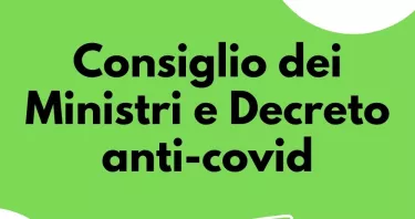 In arrivo nuovo decreto anti-covid: oggi il Consiglio dei ministri