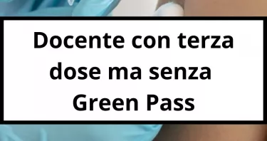 Covid e scuola: terza dose fatta ma il super green pass non arriva. Maestra rischia di essere sospesa