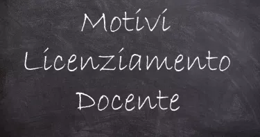 Quando il dirigente scolastico può licenziare: motivi di licenziamento docente