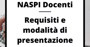 Naspi docenti. A chi spetta? Requisiti e modalità di presentazione 