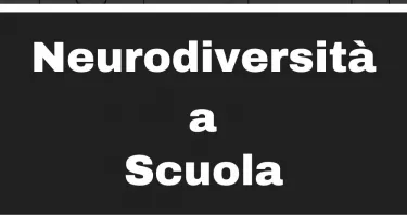 Scuola e neurodiversità: l'approccio verso studenti neurotipici