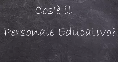 Personale Educativo: cos'è, cosa fa, requisiti, come iscriversi in GPS e stipendio