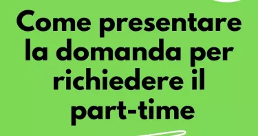 Docenti e personale ATA: come presentare domanda per part-time. Scadenza 15 marzo