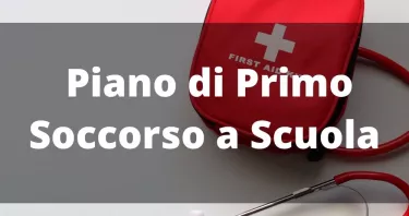 Piano di Primo Soccorso: personale responsabile e procedure da attivare in caso di emergenza