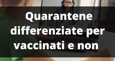 Covid e scuola: quarantene differenziate per vaccinati e non vaccinati. Sindacati e politici contestano