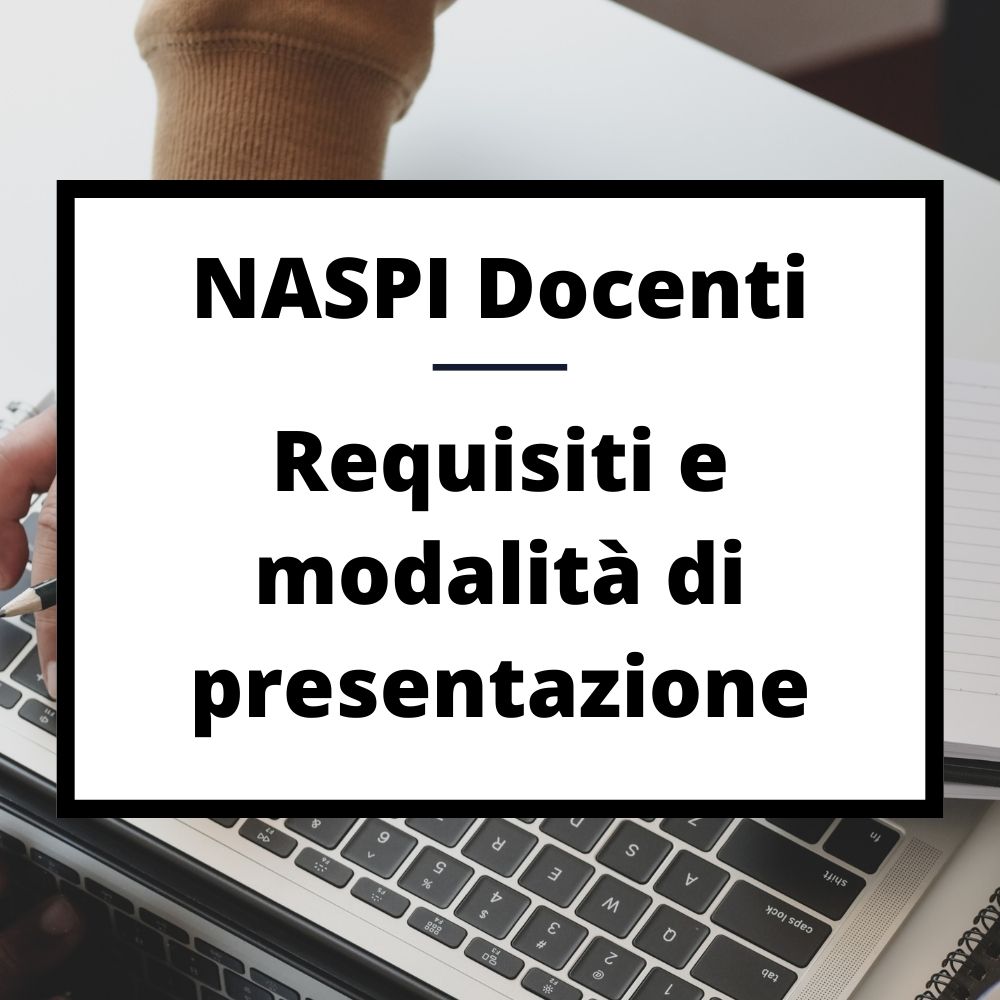 Naspi docenti. A chi spetta? Requisiti e modalità di presentazione